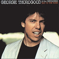 the album cover for George Thorogood & The Destroyers - Bad To The Bone [LP]