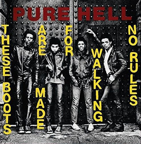 the album cover for Pure Hell - These Boots Are Made For Walking / No Rules