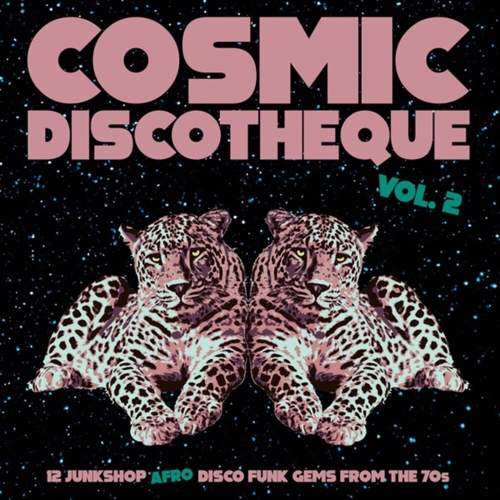 the album cover for Cosmic Discotheque 2 / Various - Cosmic Discotheque Vol. 2 (Various Artists)