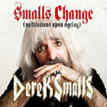 the album cover for Derek Smalls - Smalls Change (Meditations Upon Ageing) [2LP]