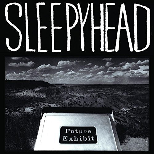 the album cover for Sleepyhead - Future Exhibit Goes Here [Download Included]