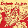 the album cover for Satanic Surfers - Back From Hell (Uk)