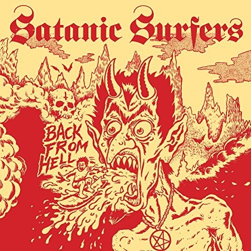 the album cover for Satanic Surfers - Back From Hell (Uk)