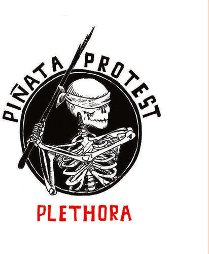 the album cover for Pinata Protest - Plethora (Reloaded)