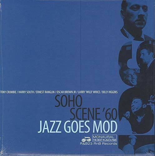 the album cover for Soho Scene 60 - Jazz Goes Mod / Various - Soho Scene 60 - Jazz Goes Mod