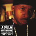 the album cover for Jay Dee (A.K.A. J Dilla) - Ruff Draft: Dilla's Mix [LP]