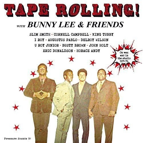 the album cover for Bunny Lee / Friends - Tape Rolling