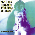 the album cover for Television Personalities - Closer To God