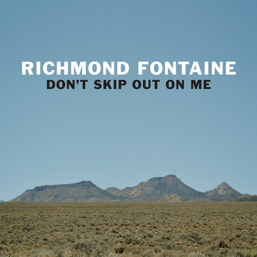 the album cover for Richmond Fontaine - Don't Skip Out On Me