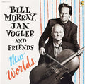 the album cover for Bill Murray, Jan Vogler And Friends - New Worlds [2LP]