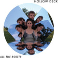 the album cover for Hollow Deck - All The Roots