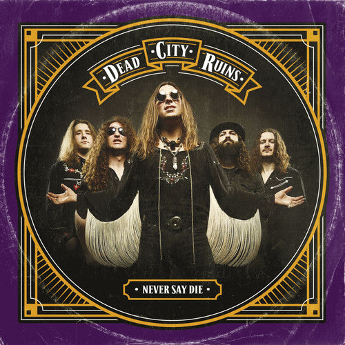 the album cover for Dead City Ruins - Never Say Die