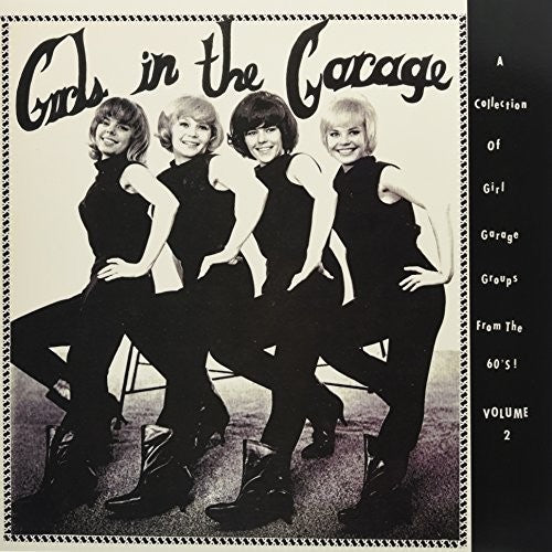 the album cover for Various Artists - Girls In The Garage Volume 2 
