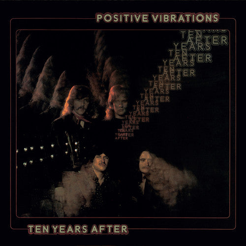 the album cover for Ten Years After - Positive Vibrations (2017 Remaster)