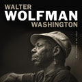 the album cover for Walter 'Wolfman' Washington - My Future Is My Past [LP]