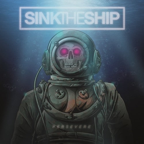 the album cover for Sink the Ship - Persevere