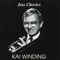 the album cover for Kai Winding - Jazz Classics
