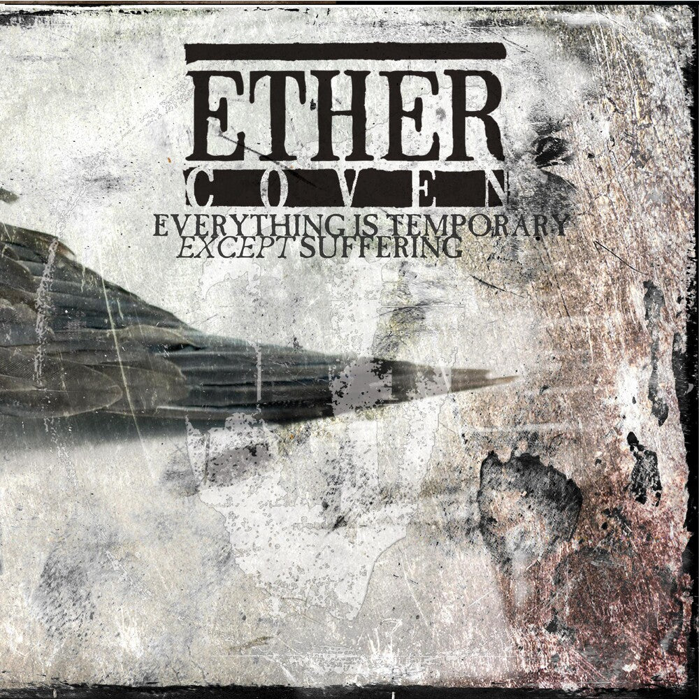 the album cover for Ether Coven - Everything Is Temporary Except Suffering