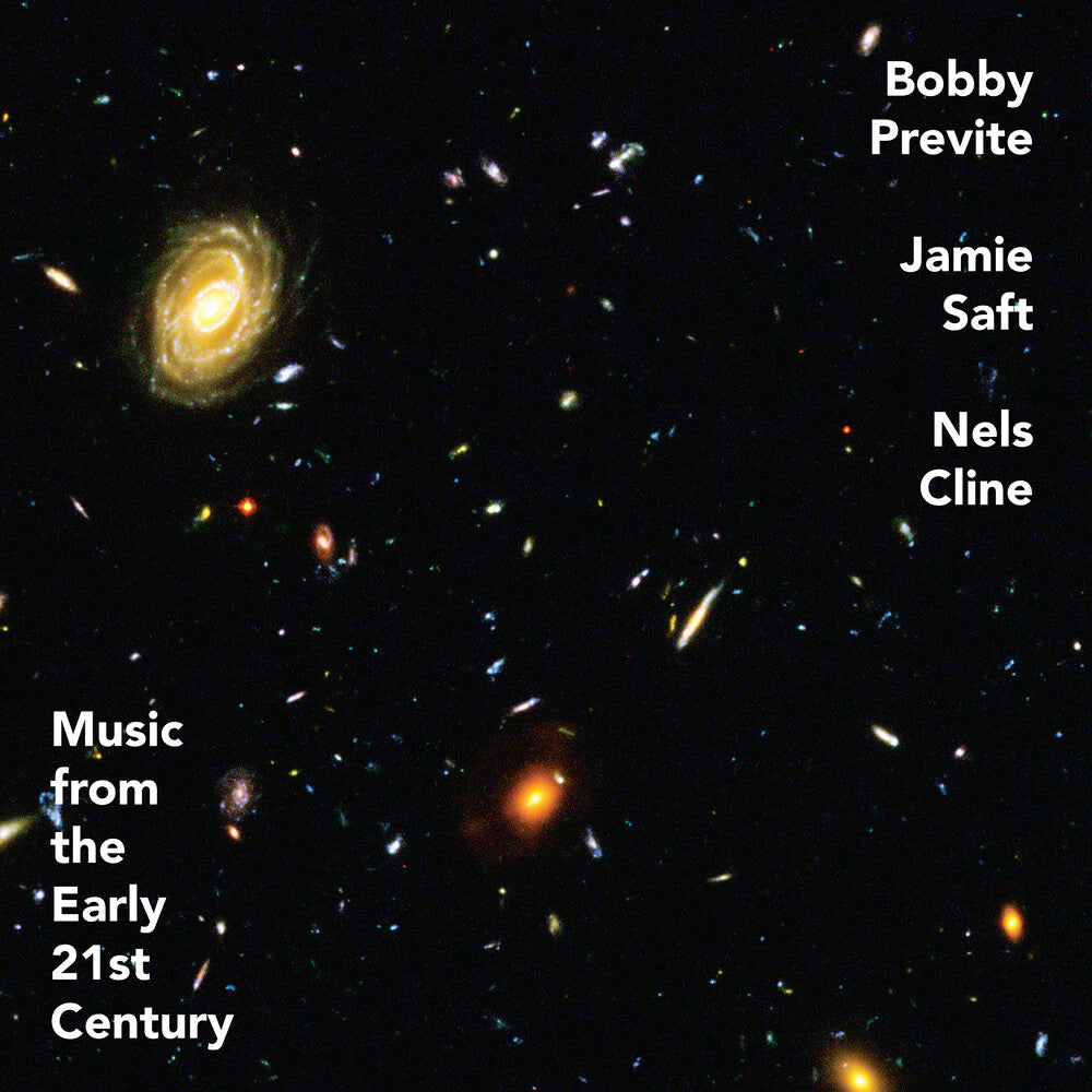the album cover for Bobby Previte / Saft,Jamie / Cline,Nels - Music From The Early 21st Century [Colored Vinyl] (Gate)
