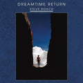 the album cover for Steve Roach - Dreamtime Return (Gate) [Remastered]