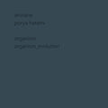 the album cover for Arovane & Porya Hatam - Organism & Organism Evolution
