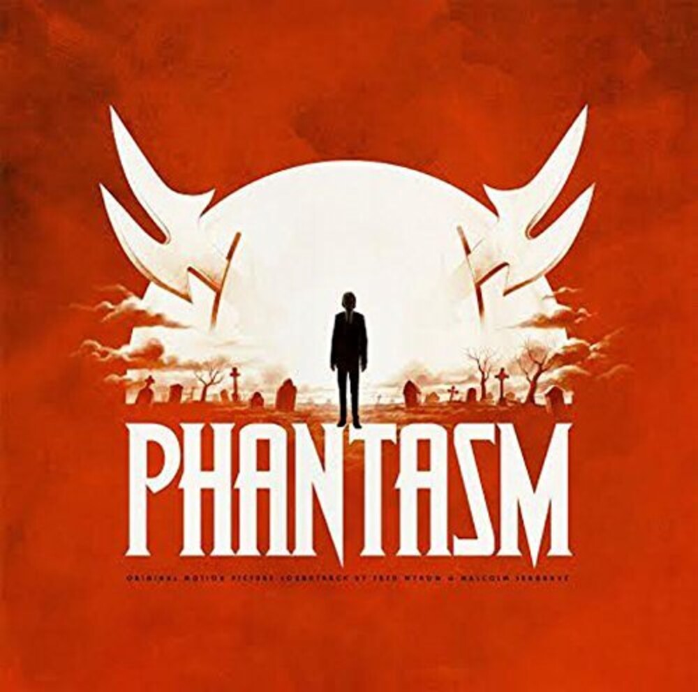 the album cover for Myrow, Fred / Seagrave, Malcolm - Phantasm (Original Motion Picture Soundtrack)