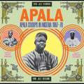 the album cover for Soul Jazz Records Presents - Apala: Apala Groups In Nigeria 1967-70