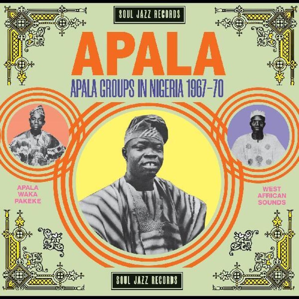 the album cover for Soul Jazz Records Presents - Apala: Apala Groups In Nigeria 1967-70