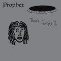the album cover for Prophet - Don't Forget It