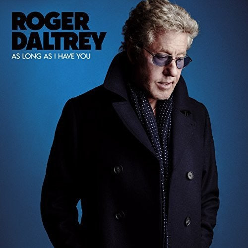 the album cover for Roger Daltrey - As Long As I Have You
