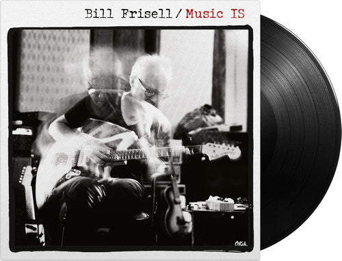 the album cover for Bill Frisell - Music Is (Gate) [180 Gram]