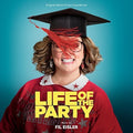 the album cover for Life Of The Party [Movie] - Life Of The Party [Soundtrack]