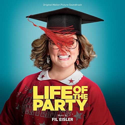 the album cover for Life Of The Party [Movie] - Life Of The Party [Soundtrack]
