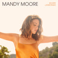 the album cover for Mandy Moore - Silver Landings [LP]