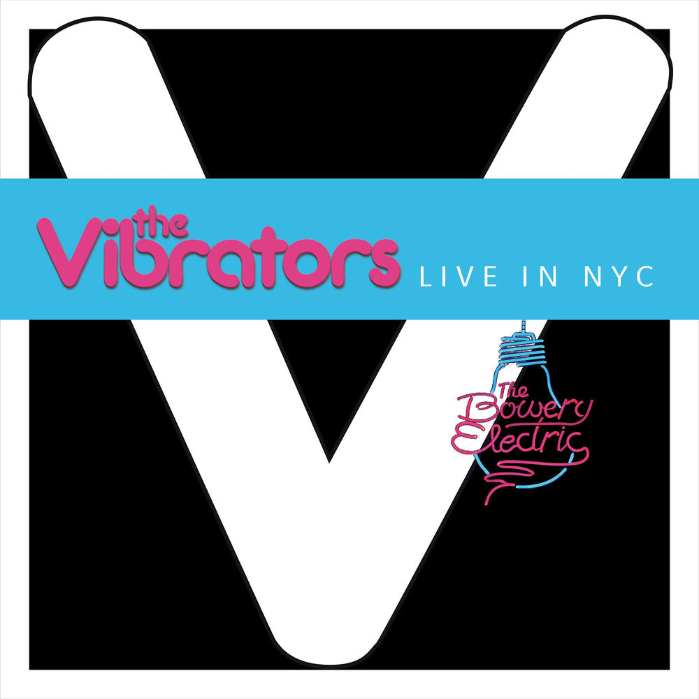 the album cover for Vibrators - Live In Nyc (at Bowery Electric)