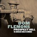 the album cover for Dom Flemons - Prospect Hill: The American Songster Omnibus