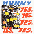 the album cover for Hunny - Yes Yes Yes Yes Yes [RSD Drops Sep 2020]