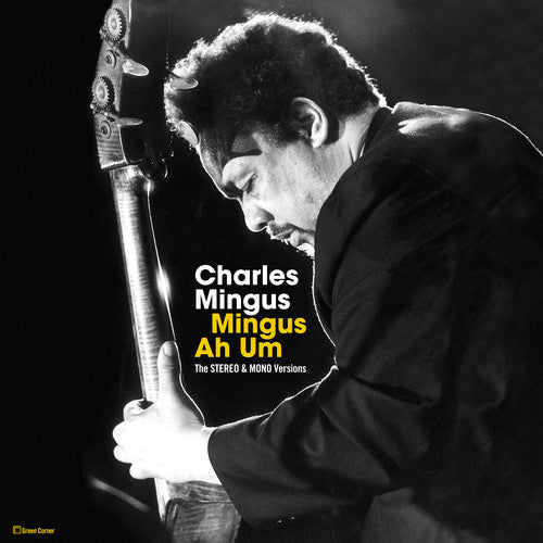 the album cover for Charles Mingus - Mingus Ah Hum: Original Stereo & Mono Versions