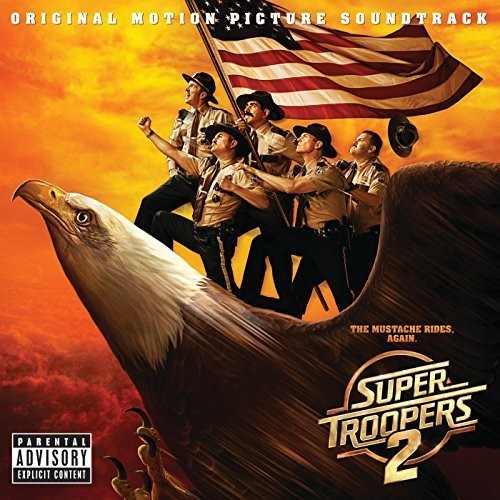 the album cover for Various Artists - Super Troopers 2 (Original Motion Picture Soundtrack)