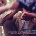 the album cover for Philip B. Price - Without Your Love I'd Be Nowhere At All