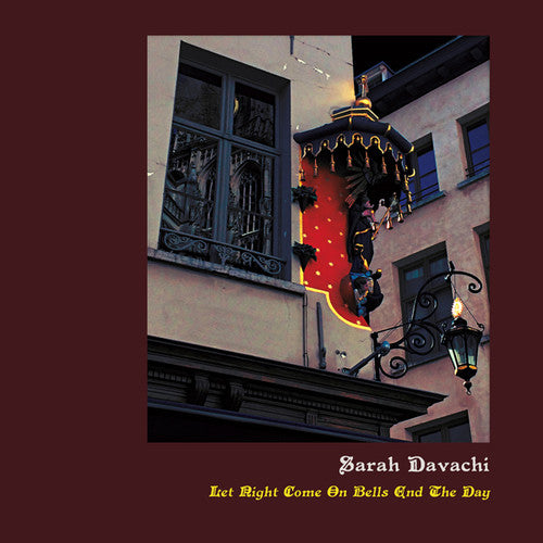 the album cover for Sarah Davachi - Let Night Come On Bells End The Day
