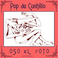 the album cover for Oso El Roto - Pop De Cuchillo