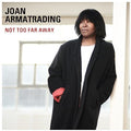 the album cover for Joan Armatrading - Not Too Far Away [LP]