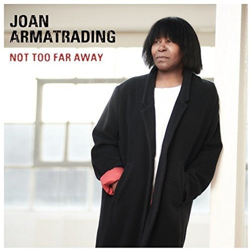 the album cover for Joan Armatrading - Not Too Far Away [LP]