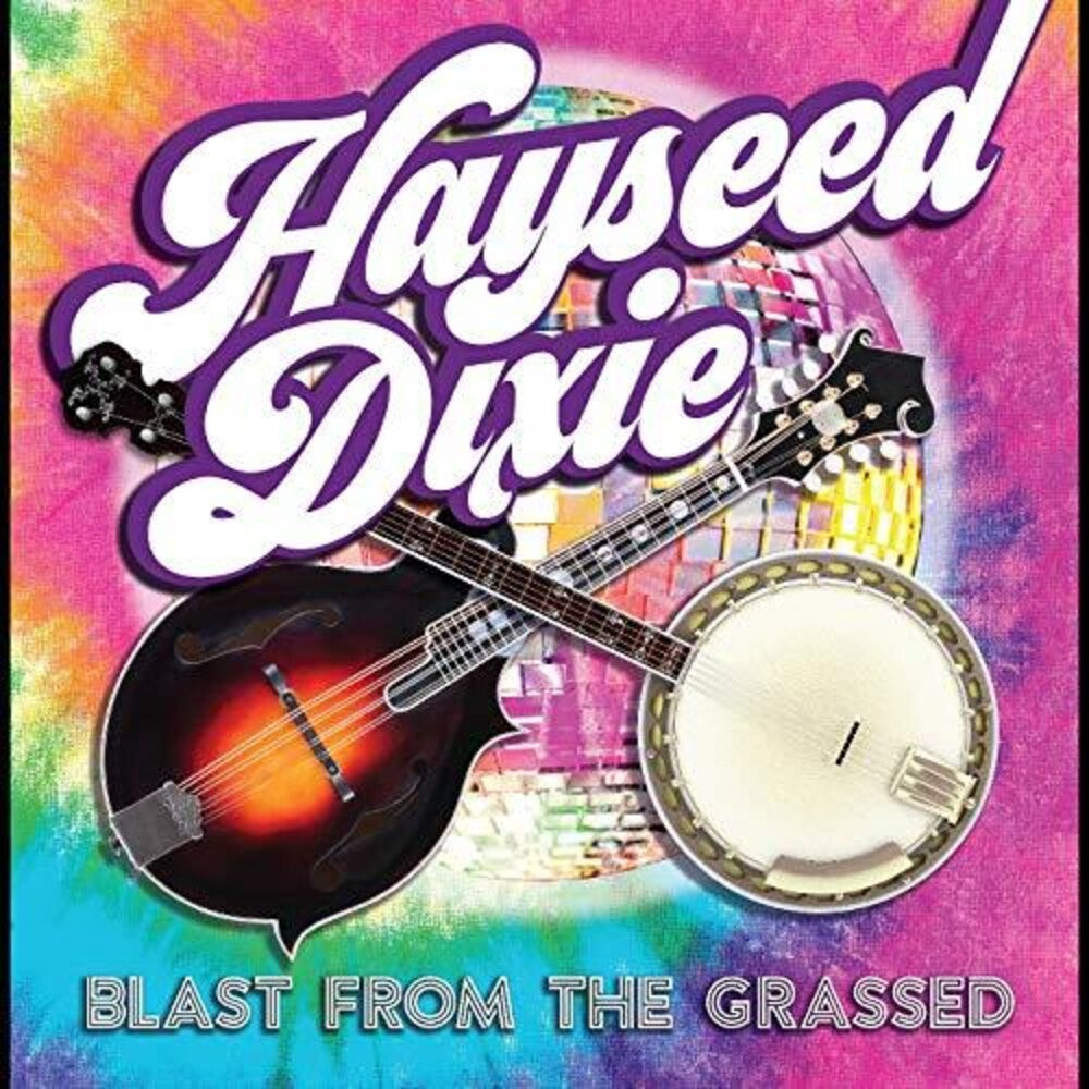 the album cover for Hayseed Dixie - Blast From The Grassed
