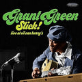 the album cover for Grant Green - Slick: Live At Oil Can Harry's [Digipak]
