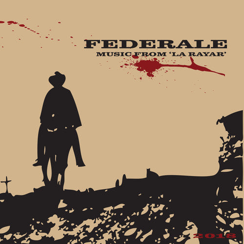 the album cover for Federale - Music From La Rayar (10Th Anniversary Edition)