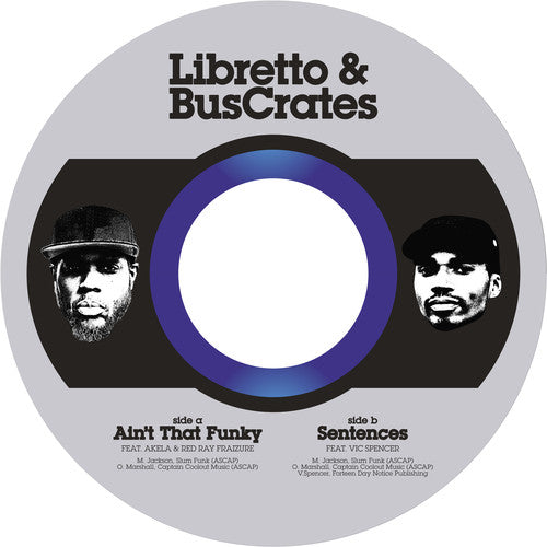 the album cover for Libretto & Buscrates - Ain'T That Funky / Sentences Ft. Vic Spencer