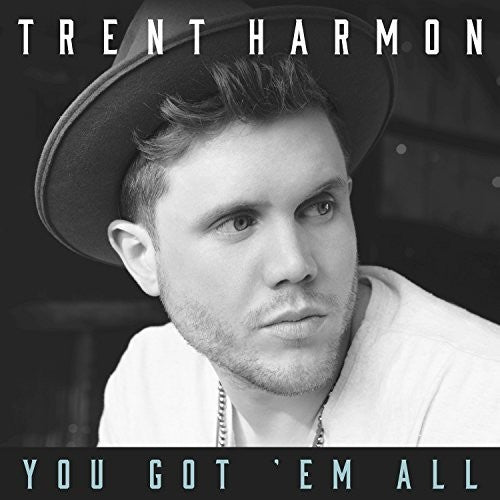 the album cover for Trent Harmon - You Got 'Em All