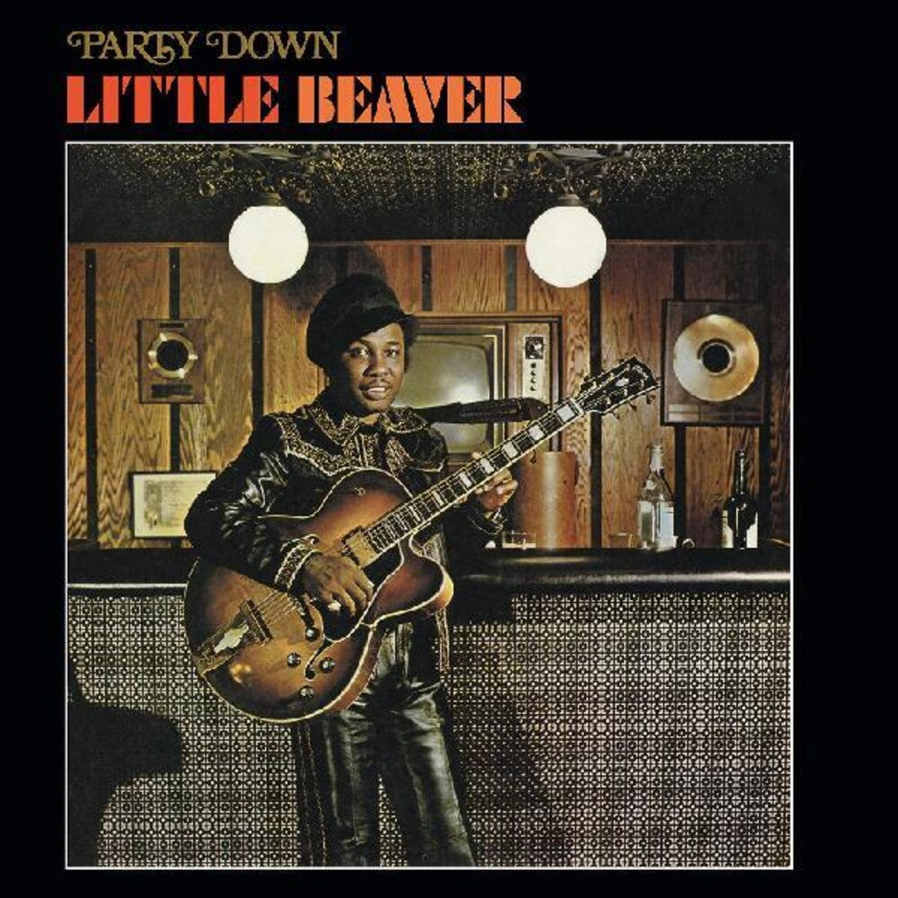 the album cover for Little Beaver - Party Down (Gol) [Limited Edition]
